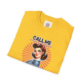 Call me when you have something interesting to say - Unisex Softstyle T-Shirt