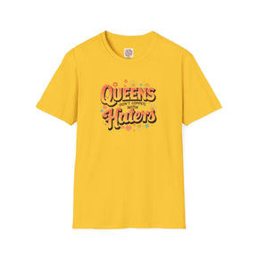 Queens don't compete with haters - Unisex Softstyle T-Shirt