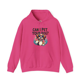 Can I pet your dog? - Unisex Heavy Blend™ Hooded Sweatshirt