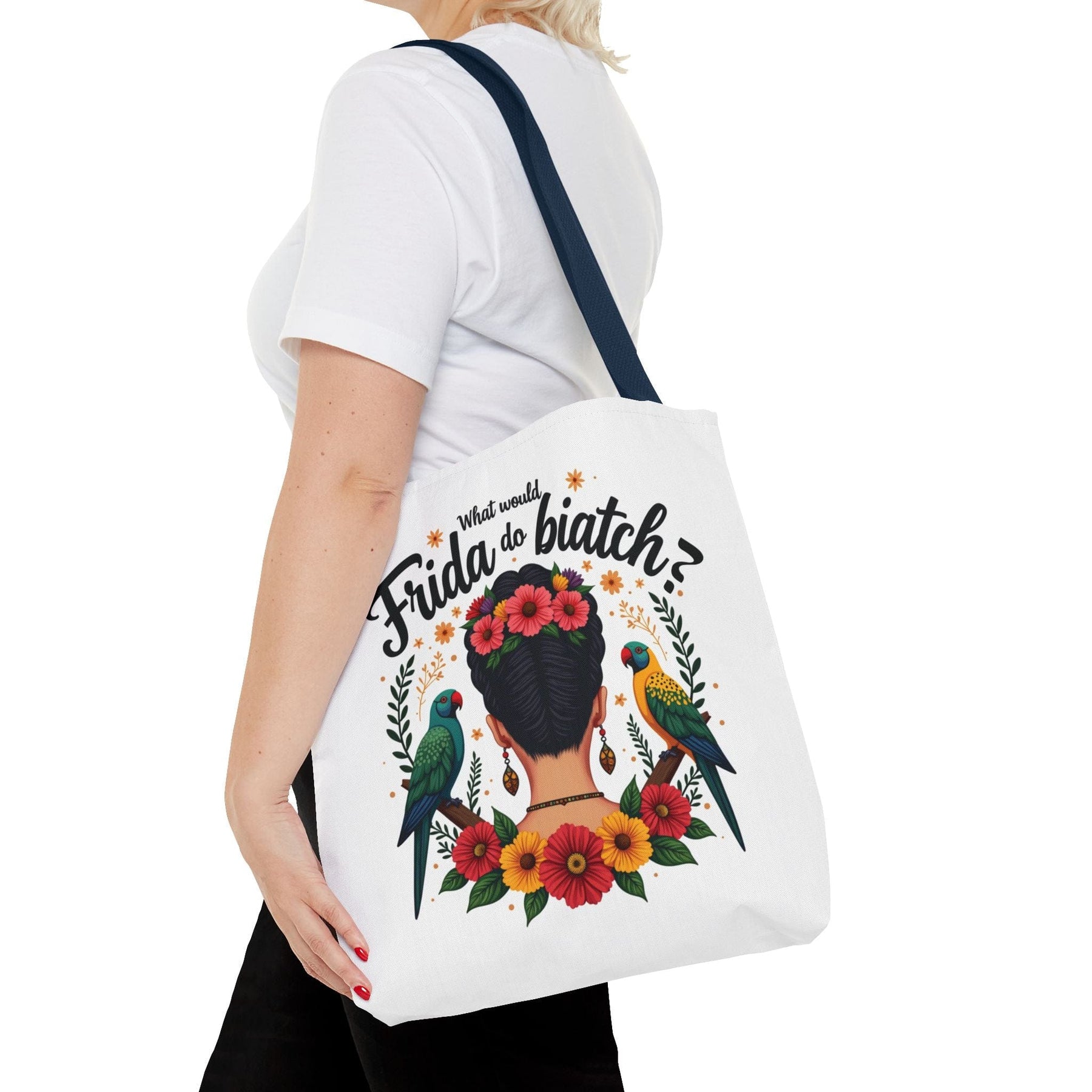 What would Frida do Biatch? Tote Bag - 3 sizes available and 5 handle colours