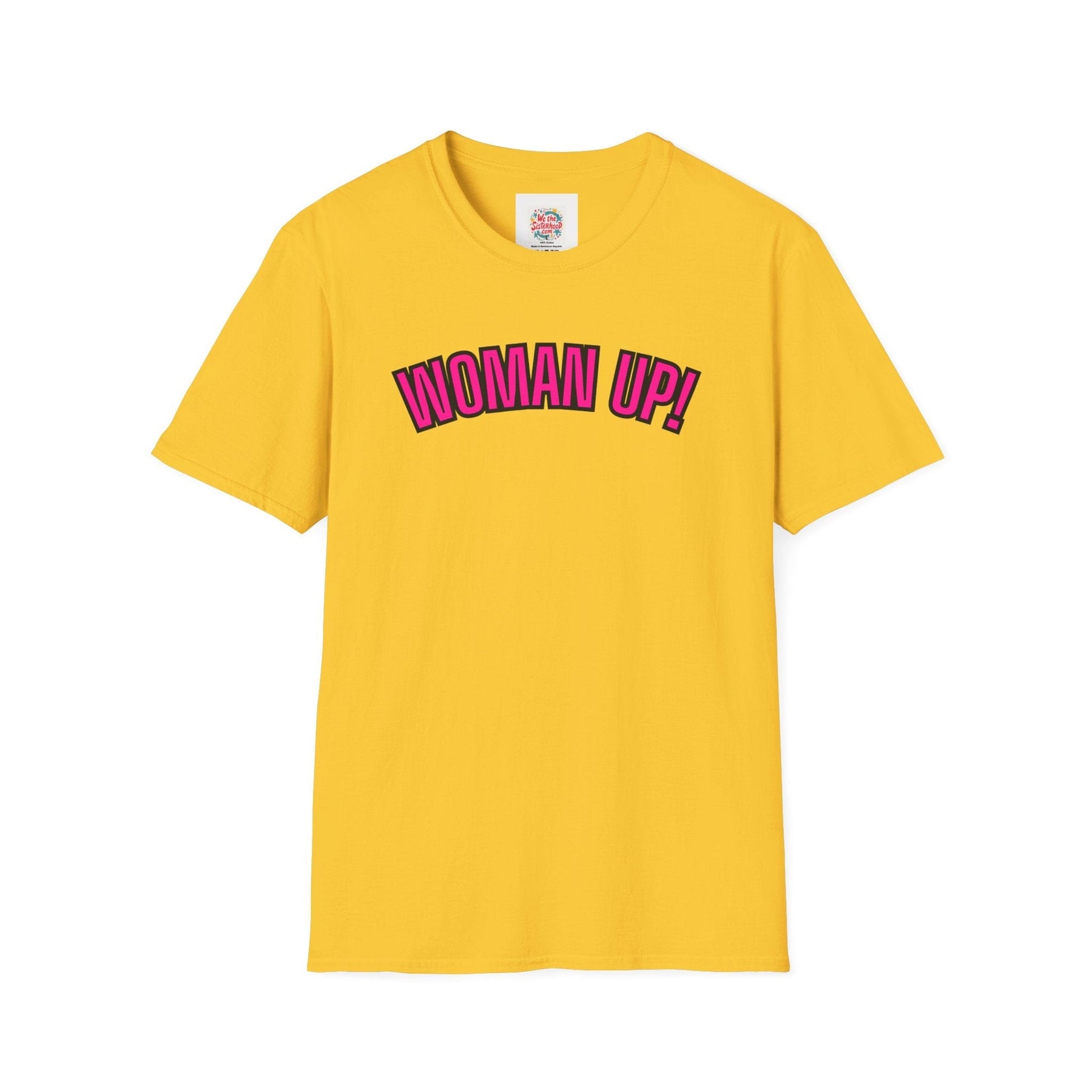 Woman Up!  -  Unisex T-Shirt with Quote