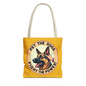 Pet the Dogs, Fight the Power! Tote Bag - 3 sizes available and 5 handle colours