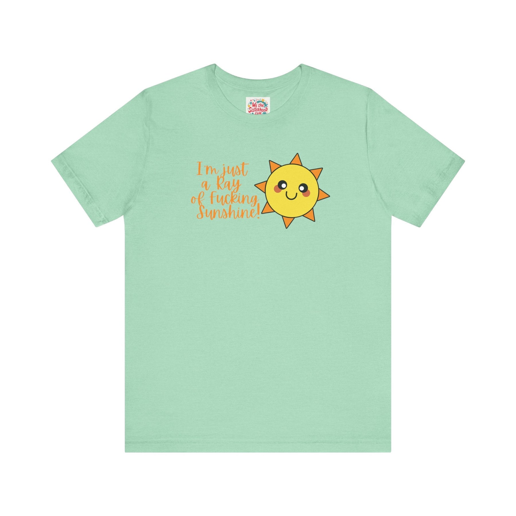 I'm just a ray of fucking sunshine - Unisex Jersey Short Sleeve Tee