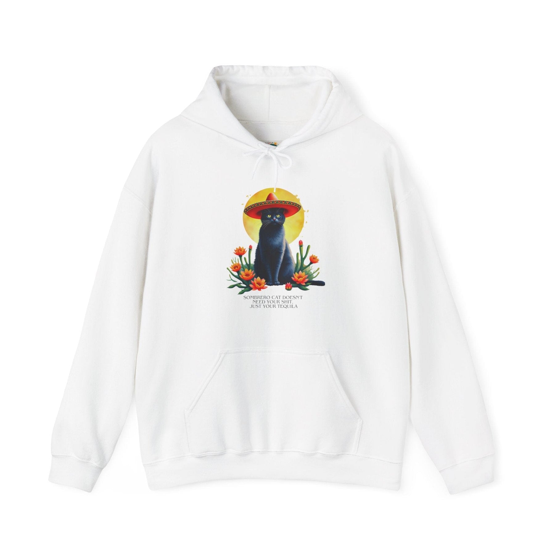 Sombrero Cat doesn't need your shit! - Unisex Heavy Blend™ Hooded Sweatshirt