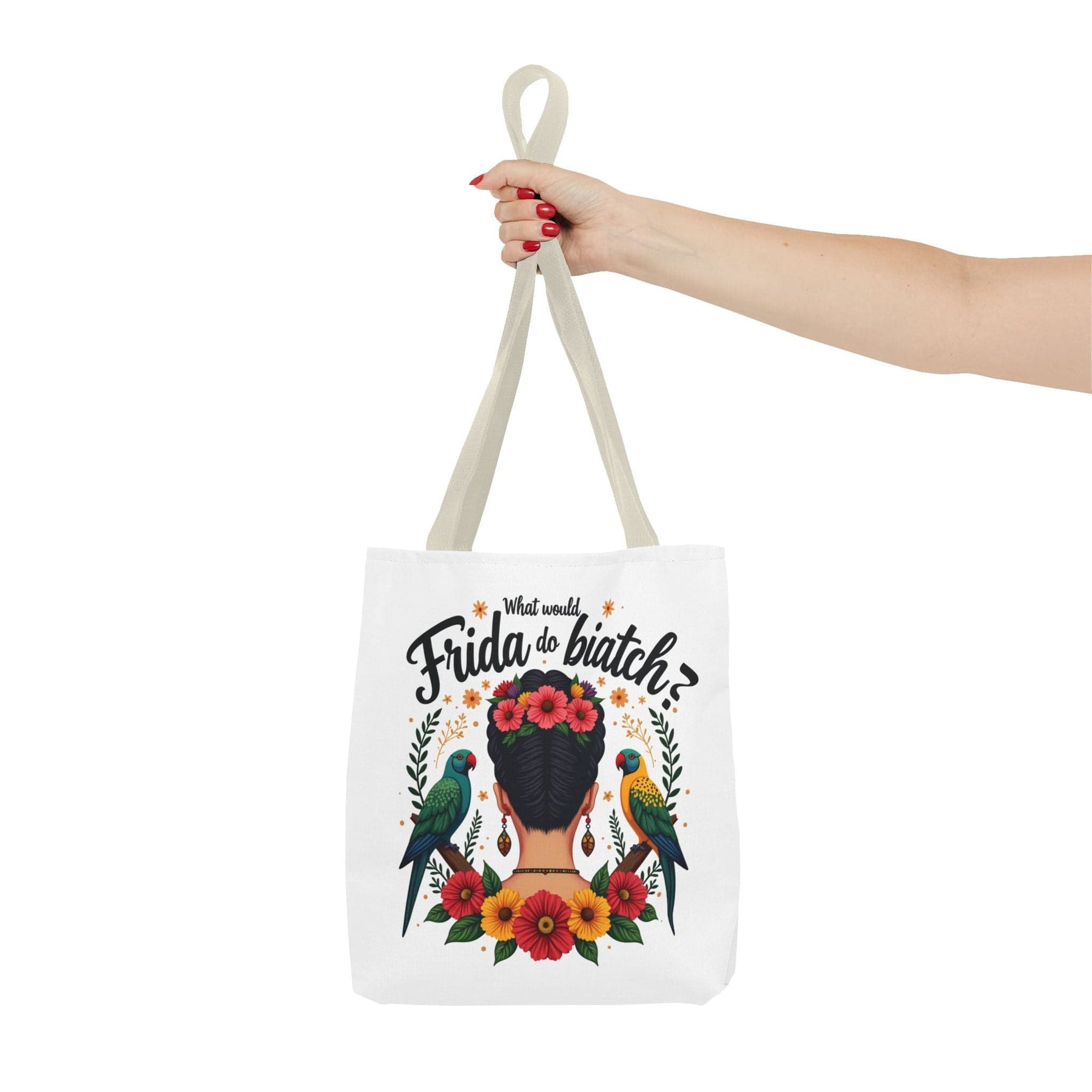 What would Frida do Biatch? Tote Bag - 3 sizes available and 5 handle colours