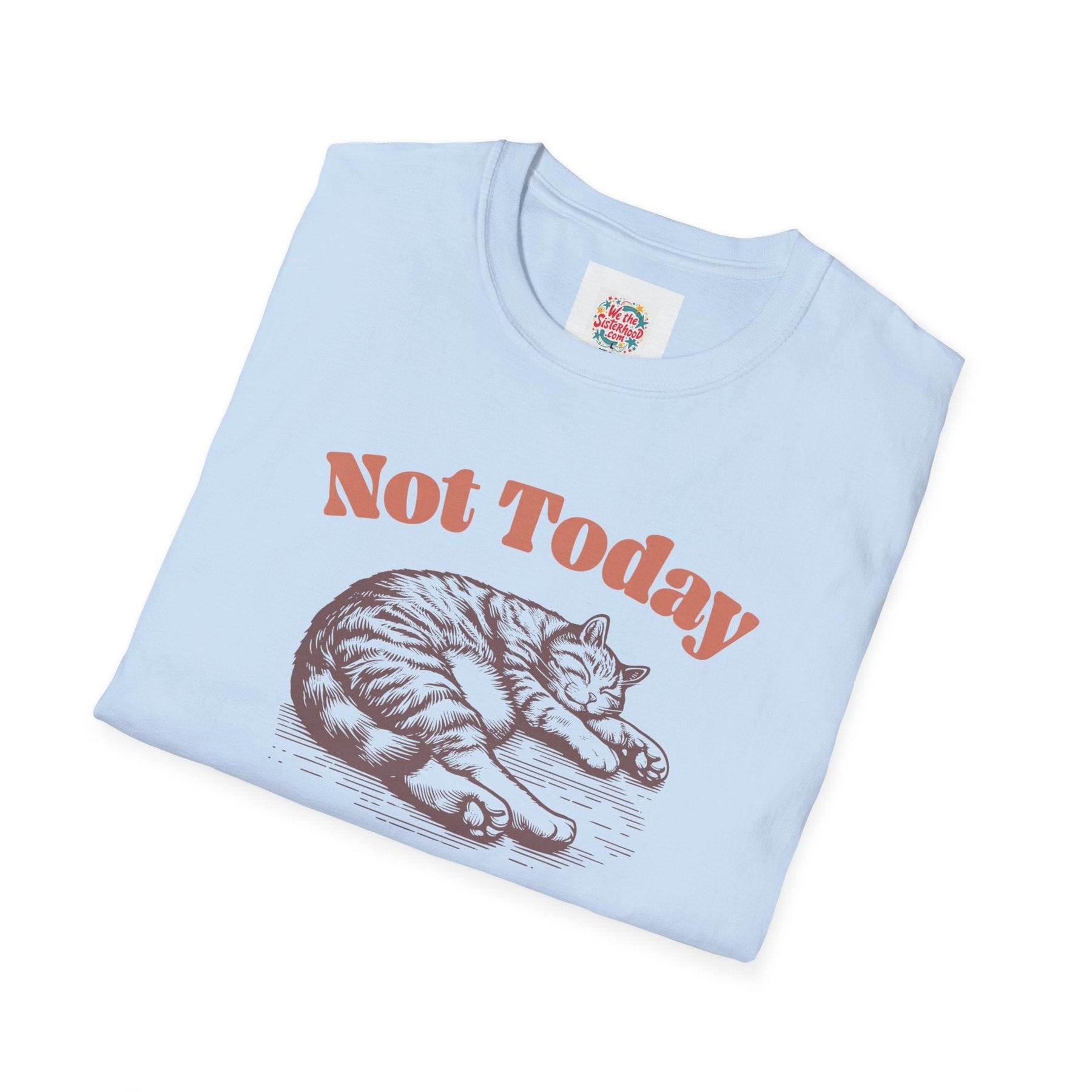 Not today! - Unisex Softstyle T-Shirt